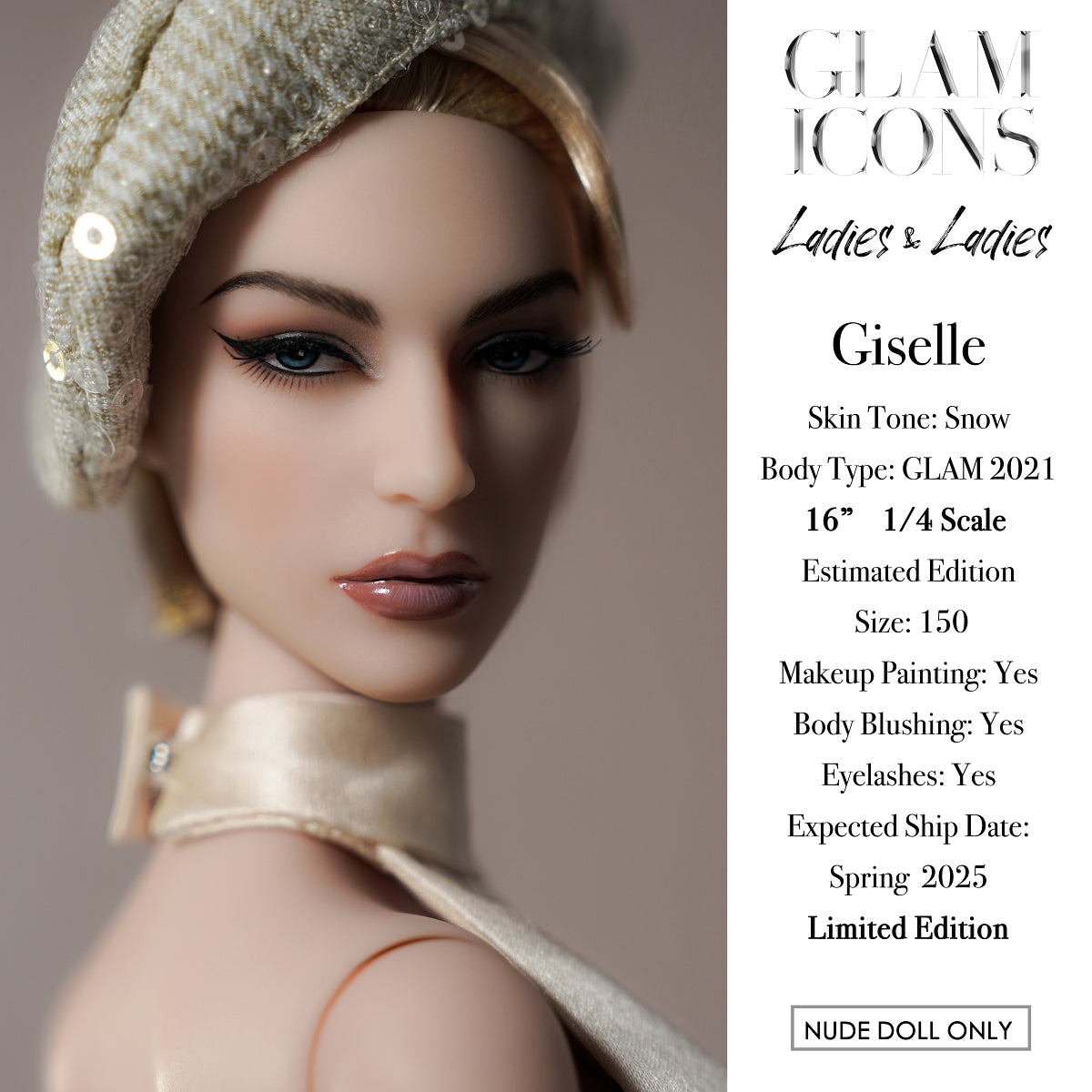 Glam ICON "Ladies & Ladies" Giselle Nude Basic `16" BJD, Pre Order Spring 2025