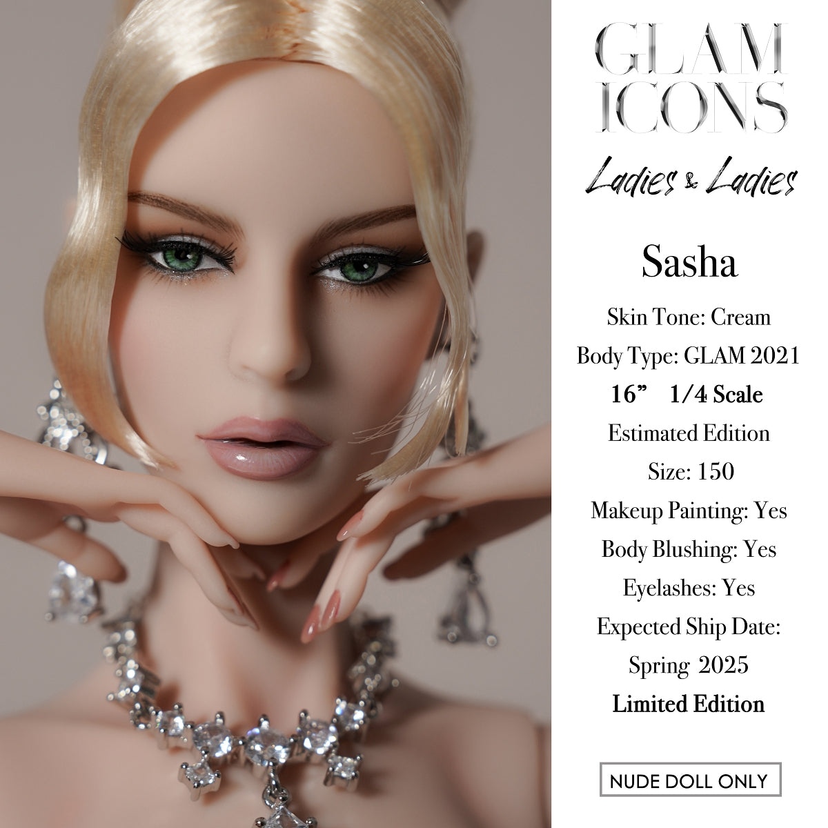 Glam ICON "Ladies & Ladies" Sasha Nude Basic `16" BJD, Pre Order Spring 2025